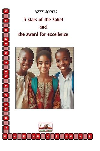 3 Stars of the Sahel and the Award for Excellence