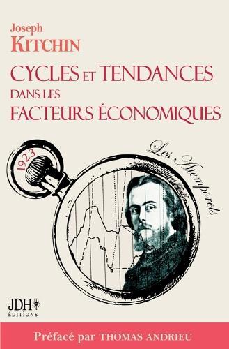Cycles et tendances dans les facteurs économiques: Préfacé et traduit par Thomas Andrieu
