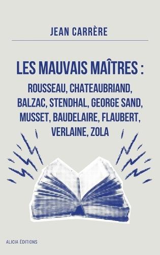 Les Mauvais Maîtres: Annoté