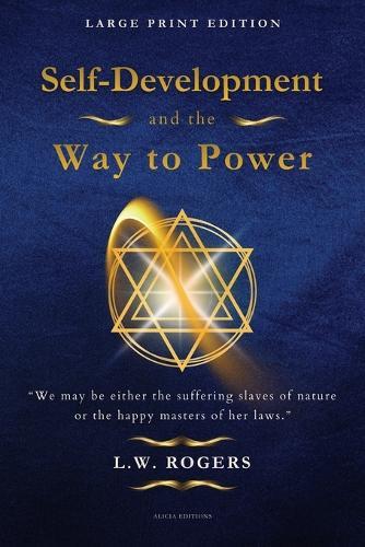 Self-Development and the Way to Power: Large Print Edition