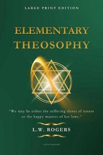 Elementary Theosophy: Large Print Edition
