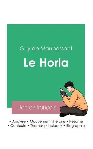 Reussir son Bac de francais 2023: Analyse du Horla de Maupassant