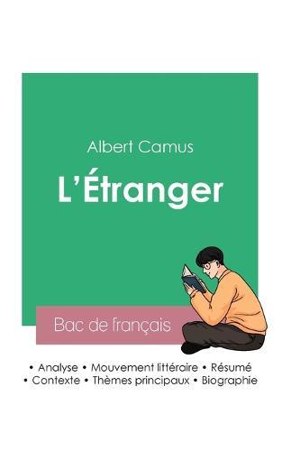 Reussir son Bac de francais 2023: Analyse de L'Etranger d'Albert Camus