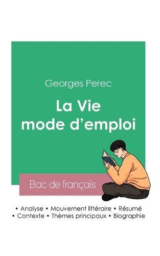 Reussir son Bac de francais 2023: Analyse de La Vie mode d'emploi de Georges Perec