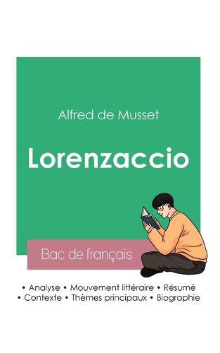 Reussir son Bac de francais 2023: Analyse de Lorenzaccio d'Alfred de Musset