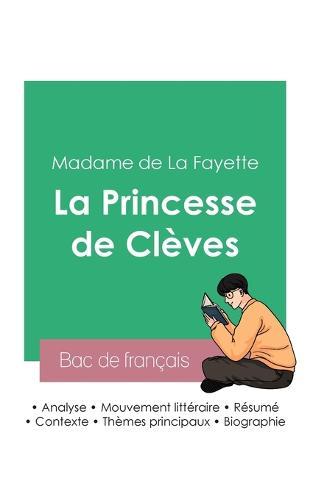 Reussir son Bac de francais 2023: Analyse de La Princesse de Cleves de Madame de La Fayette