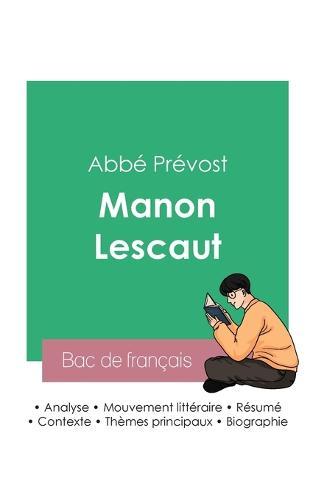 Reussir son Bac de francais 2023: Analyse de Manon Lescaut de l'abbe Prevost