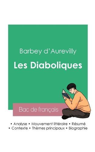 Reussir son Bac de francais 2023: Analyse des Diaboliques de Barbey d'Aurevilly