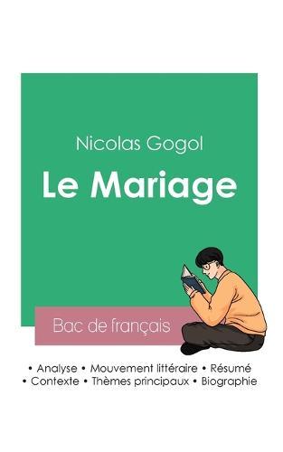 Reussir son Bac de francais 2023: Analyse du Mariage de Nicolas Gogol