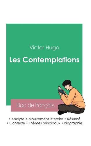 Reussir son Bac de francais 2023: Analyse des Contemplations de Victor Hugo