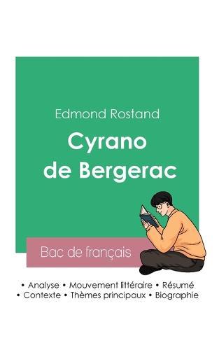 Reussir son Bac de francais 2023: Analyse de Cyrano de Bergerac d'Edmond Rostand