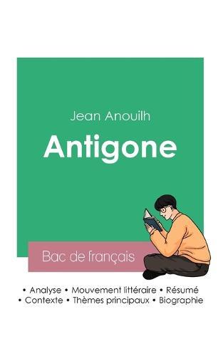 Reussir son Bac de francais 2023: Analyse de la piece Antigone de Jean Anouilh