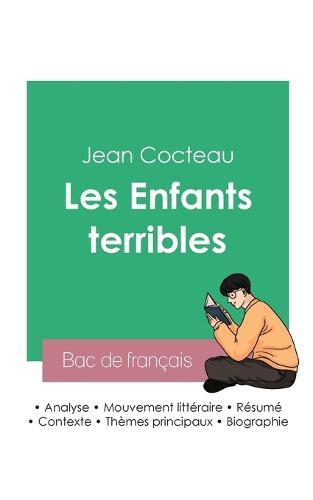 Reussir son Bac de francais 2023: Analyse des Enfants terribles de Jean Cocteau