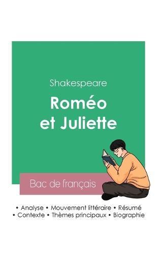 Réussir son Bac de français 2023: Analyse de Roméo et Juliette de Shakespeare