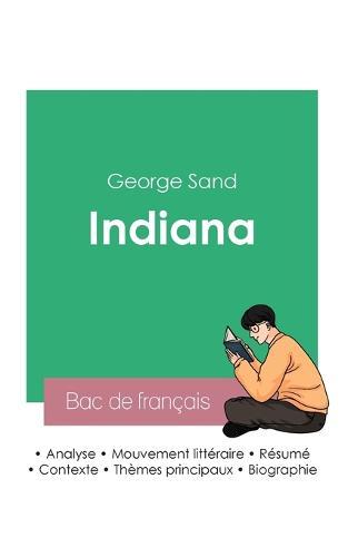 Reussir son Bac de francais 2023: Analyse de Indiana de George Sand