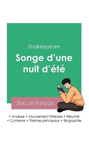 Reussir son Bac de francais 2023: Analyse du Songe d'une nuit d'ete de Shakespeare