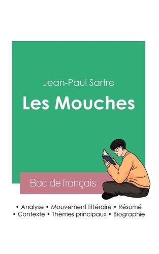 Reussir son Bac de francais 2023: Analyse des Mouches de Jean-Paul Sartre