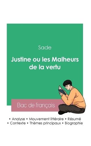 Réussir son Bac de français 2023: Analyse de Justine ou les malheurs de la vertu de Sade