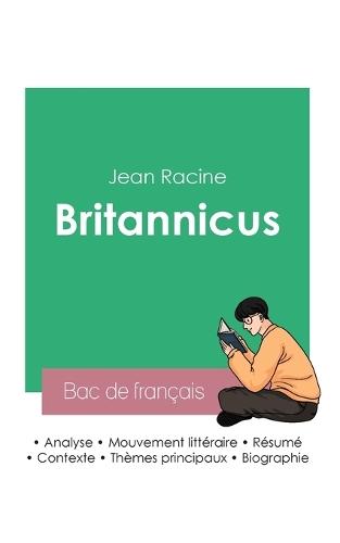 Réussir son Bac de français 2023: Analyse de la pièce Britannicus de Jean Racine