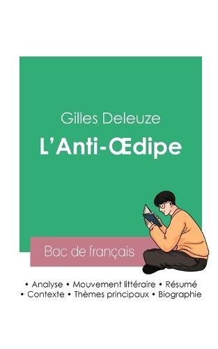 Réussir son Bac de philosophie 2023: Analyse de L'Anti-Oedipe de Gilles Deleuze