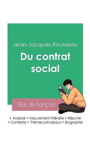 Réussir son Bac de philosophie 2023: Analyse de l'essai Du contrat social de Jean-Jacques Rousseau