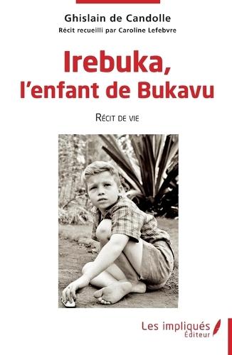 Irebuka, l'enfant de Bukavu