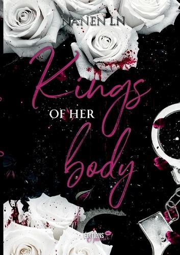 Kings of her body: une darkromance de harem inversé