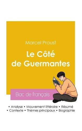 Réussir son Bac de français 2026: Analyse du roman Le Côté de Guermantes de Marcel Proust