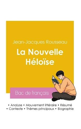 Réussir son Bac de français 2026: Analyse du roman La Nouvelle Héloïse de Jean-Jacques Rousseau