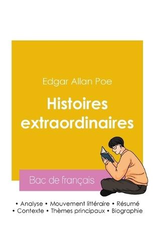 Réussir son Bac de français 2026: Analyse du recueil Histoires extraordinaires de Edgar Allan Poe