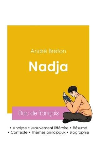 Réussir son Bac de français 2026: Analyse de Nadja de André Breton