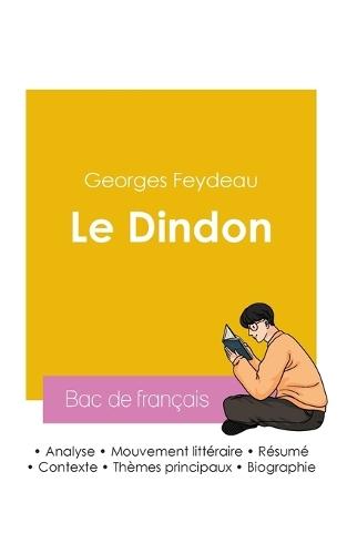 Réussir son Bac de français 2026: Analyse de la pièce Le Dindon de Georges Feydeau