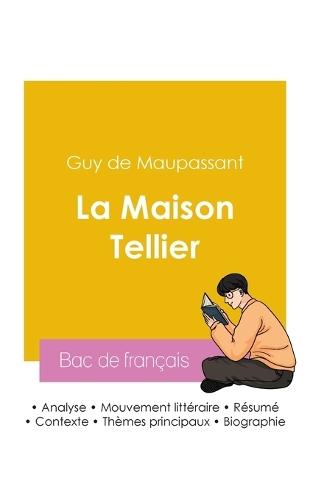 Réussir son Bac de français 2026: Analyse de La Maison Tellier de Guy de Maupassant