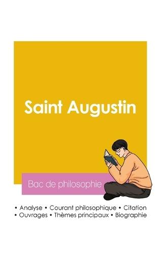 Réussir son Bac de philosophie 2026: Analyse du philosophe Saint Augustin