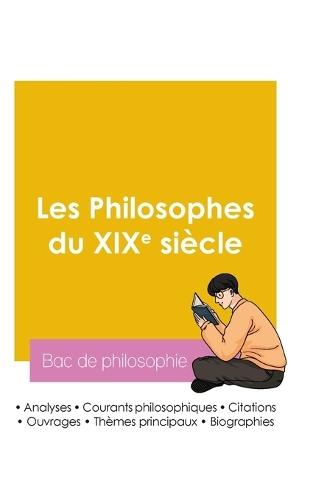 Réussir son Bac de philosophie 2026: Analyse des philosophes du XIXe siècle
