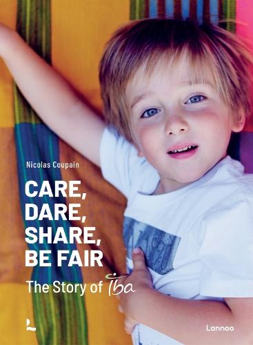 Care, Dare, Share, Be Fair: The Story of IBA