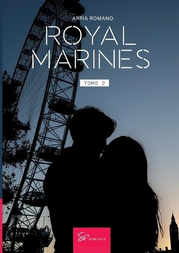 Royal Marines - Tomo 2: Latir con fuerza