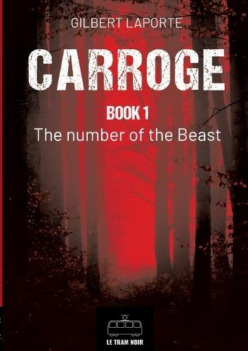 Carroge - Book 1: The Number of the Beast