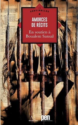 Amorces de récits: En soutien à Boualem Sansal