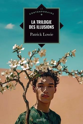 La Trilogie des illusions