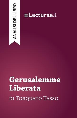 Gerusalemme Liberata - Torquato Tasso (analisi del libro)