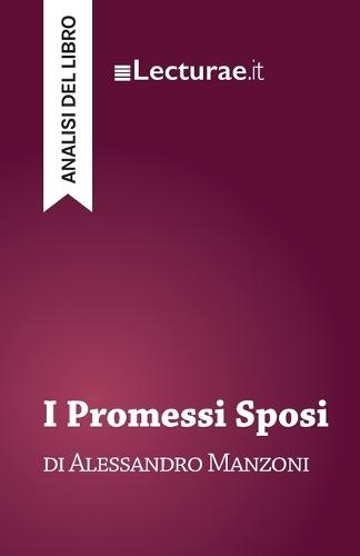 I Promessi Sposi - Alessandro Manzoni (analisi del libro)