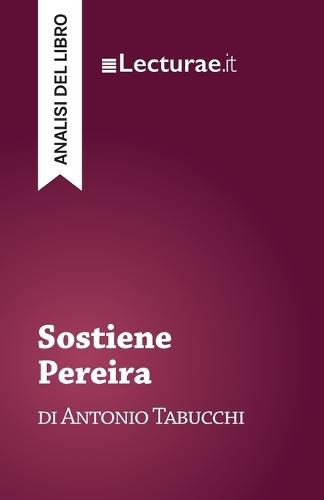 Sostiene Pereira - Antonio Tabucchi (analisi del libro)