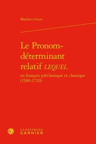 Le Pronom-Determinant Relatif Lequel