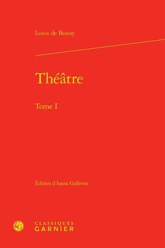 Theatre. Tome I