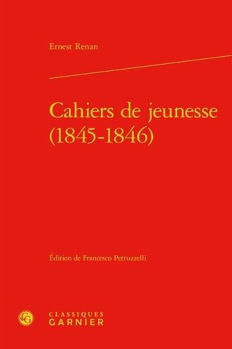 Cahiers de Jeunesse (1845-1846)