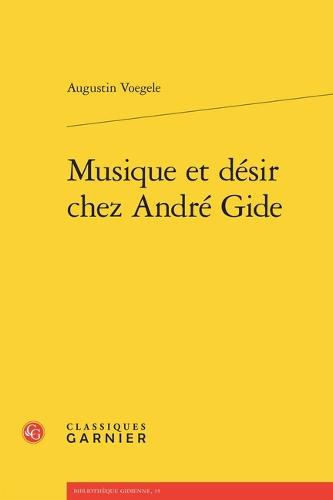 Musique Et Desir Chez Andre Gide
