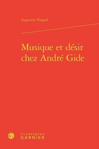 Musique Et Desir Chez Andre Gide