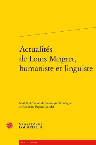 Actualites de Louis Meigret, Humaniste Et Linguiste