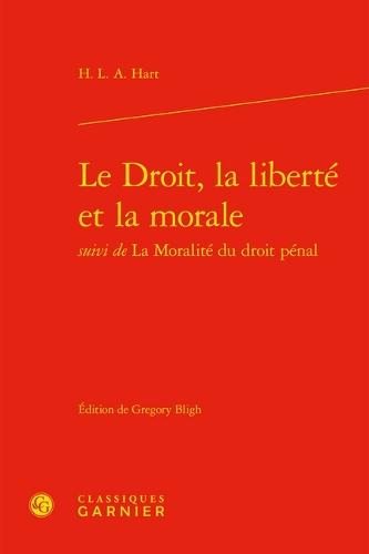 Le Droit, La Liberte Et La Morale